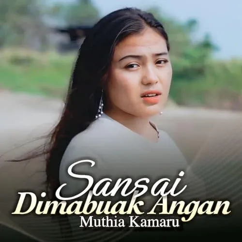 Muthia Kamaru - Sansai Dimabuak Angan (Official Music Video) Album cover