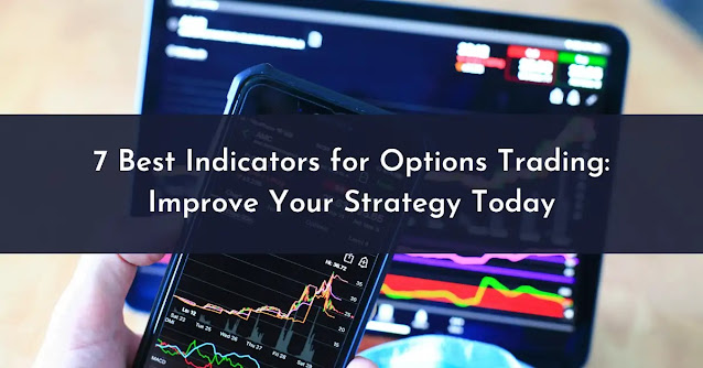 Learn about the 7 best indicators for options trading and how they can improve your strategy. Discover moving averages, RSI, Bollinger Bands, and more.