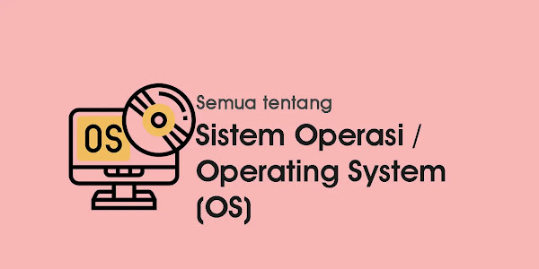 Apa itu Sistem Operasi ?