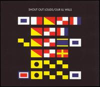 Shout Out Louds - Our Ill Wills