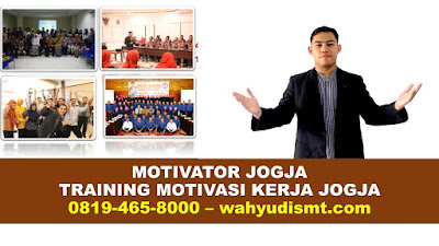 MOTIVATOR JOGJA, MOTIVATOR DI JOGJA, MOTIVATOR TERKENAL/LUCU JOGJA, TARIF MOTIVATOR JOGJA, MOTIVATOR ASAL JOGJA, TRAINING MOTIVASI JOGJA, TEAM BUILDING JOGJA, TRAINING MOTIVASI JOGJA ,  MOTIVATOR JOGJA , PELATIHAN SDM JOGJA ,  TRAINING KERJA JOGJA ,  TRAINING MOTIVASI KARYAWAN JOGJA ,  TRAINING LEADERSHIP JOGJA ,  PEMBICARA SEMINAR JOGJA , TRAINING PUBLIC SPEAKING JOGJA ,  TRAINING SALES JOGJA ,   TRAINING FOR TRAINER JOGJA ,  SEMINAR MOTIVASI JOGJA , MOTIVATOR UNTUK KARYAWAN JOGJA , MOTIVATOR SALES JOGJA ,     INHOUSE TRAINING JOGJA , MOTIVATOR PERUSAHAAN JOGJA ,  TRAINING SERVICE EXCELLENCE JOGJA ,  PELATIHAN SERVICE EXCELLECE JOGJA ,  CAPACITY BUILDING JOGJA ,  TEAM BUILDING JOGJA  , PELATIHAN TEAM BUILDING JOGJA  PELATIHAN CHARACTER BUILDING JOGJA  TRAINING SDM JOGJA ,  TRAINING HRD JOGJA ,     KOMUNIKASI EFEKTIF JOGJA ,  PELATIHAN KOMUNIKASI EFEKTIF, TRAINING KOMUNIKASI EFEKTIF, PEMBICARA SEMINAR MOTIVASI JOGJA ,  PELATIHAN NEGOTIATION SKILL JOGJA ,  PRESENTASI BISNIS JOGJA ,  TRAINING PRESENTASI JOGJA ,  TRAINING MOTIVASI GURU JOGJA ,  TRAINING MOTIVASI MAHASISWA JOGJA ,  TRAINING MOTIVASI SISWA PELAJAR JOGJA ,  GATHERING PERUSAHAAN JOGJA ,  SPIRITUAL MOTIVATION TRAINING  JOGJA   , MOTIVATOR PENDIDIKAN JOGJA  , 