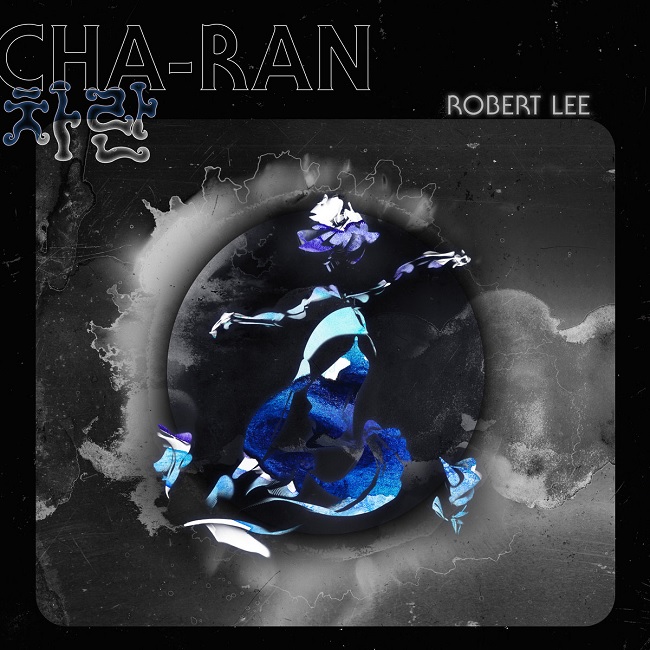 Robert Lee - Cha-Ran