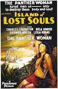 Island of Lost Souls, a Paramount movie based on The Island of Dr.Moreau by . (lost souls )