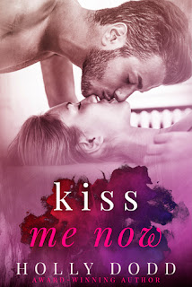 Kiss Me Now by Holly Dodd