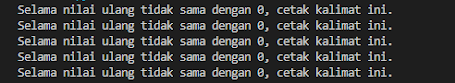 Keluaran perulangan while 1