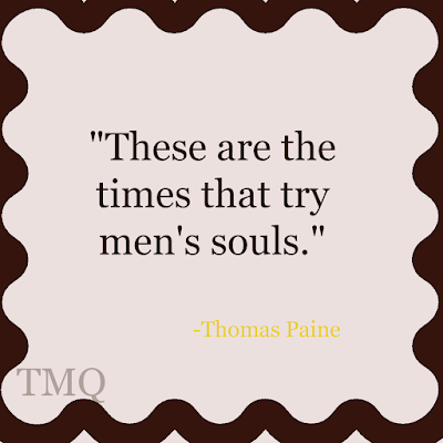 top 100 life quotes of all time - thomas paine - these are the times men soul