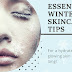 5 Essential Winter Skin Care Tips That You Should Follow