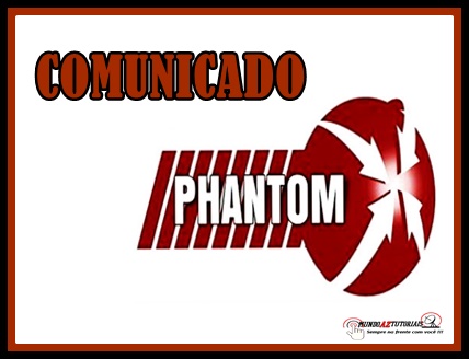 COMUNICADO PHANTOM AOS SEUS USUÁRIOS - 26/06/2017