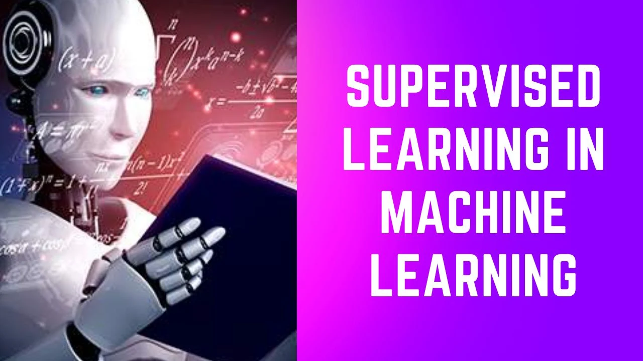 Supervised Learning in Machine Learning