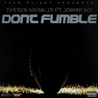 New Video: Darrick Wayne And Johnny Boi – Dont Fumble