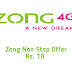 Zong Non Stop Offer | Details | Price 