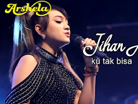 Download Lagu Jihan Audy - Ku Tak Bisa Mp3 Feat Om Arshela Terbaru 2018