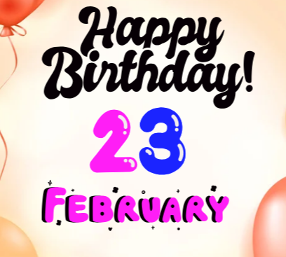Happy Birthday 23rd February customized video clip download