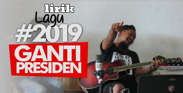 lirik lagu #2019gantipresiden