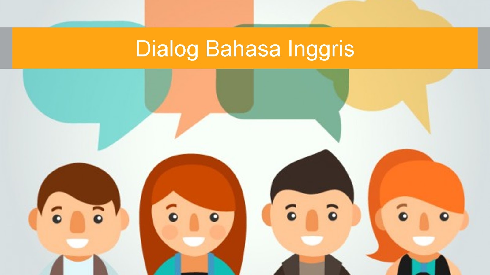 Contoh Dialog Bahasa Inggris 8 Orang - Contoh II