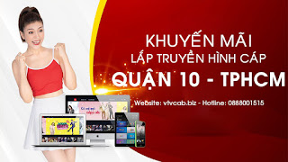 Lắp cáp Quận 10 - Truyền hình cáp trọn gói chỉ 90.000/tháng