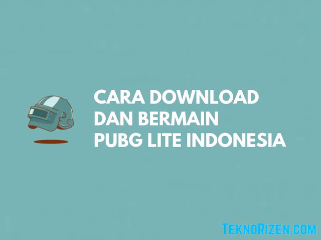 Cara Download & Main PUBG Lite Indonesia