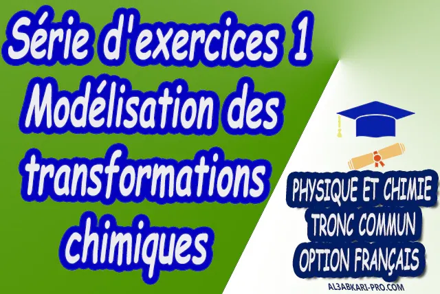 Modélisation des transformations chimiques Bilan de la matière Physique et Chimie  Tronc commun  Tronc commun sciences  Tronc commun Technologies  Tronc commun biof option française  Devoir de Semestre 1  Devoirs de 2ème Semestre  maroc  Exercices corrigés  Cours  résumés  devoirs corrigés  exercice corrigé  prof de soutien scolaire a domicile  cours gratuit  cours gratuit en ligne  cours particuliers  cours à domicile  soutien scolaire à domicile  les cours particuliers  cours de soutien  des cours de soutien  les cours de soutien  professeur de soutien scolaire  cours online  des cours de soutien scolaire  soutien pédagogique