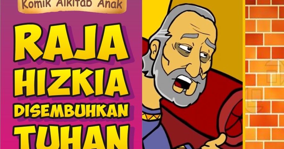 Komik Alkitab Anak  Raja Hizkia Disembuhkan Tuhan