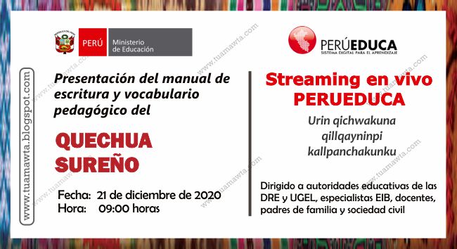 STREAMING PERUEDUCA – Presentación del manual de escritura y vocabulario pedagógico del Quechua Sureño