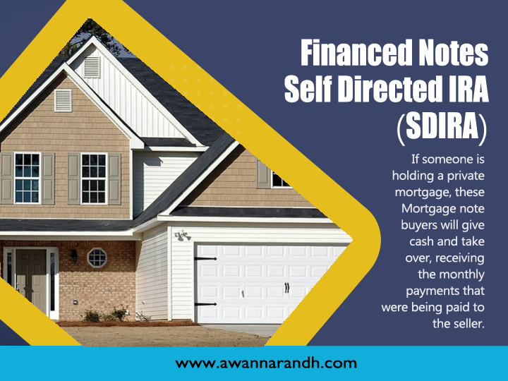 Financed Notes Self Directed IRA (SDIRA)