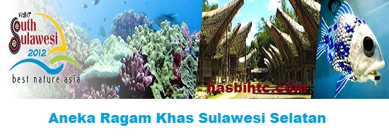 Aneka Ragam Khas Sulawesi Selatan