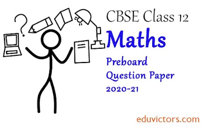 CBSE Class 12 - Mathematics Sample Question Paper  Set 2 (2020-21)(#class12Maths)(#cbsepapers)(#eduvictors)