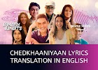 Chedkhaniyaan Lyrics Translation In English - Bandish Bandits