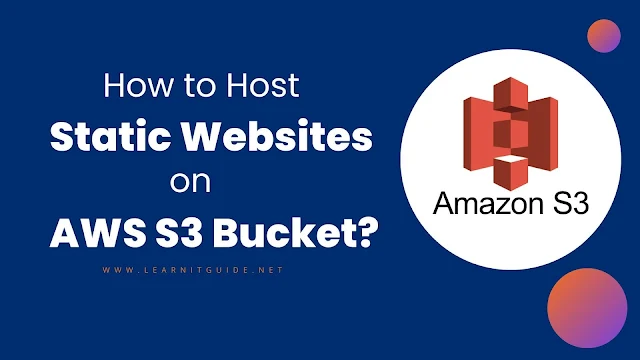 How to Host Static Websites on AWS S3 Bucket Easily