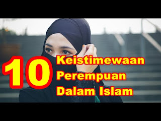 10 Keistimewaan Perempuan Dalam Islam