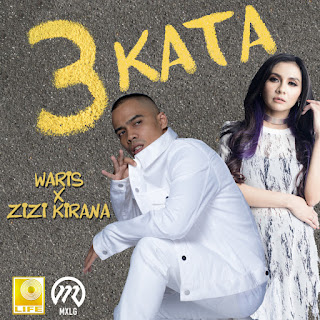 W.A.R.I.S & Zizi Kirana - 3 Kata MP3