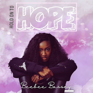 MUSIC: Beebee Bassey - Hold On To Hope (Prod. By X3MBeatz)
