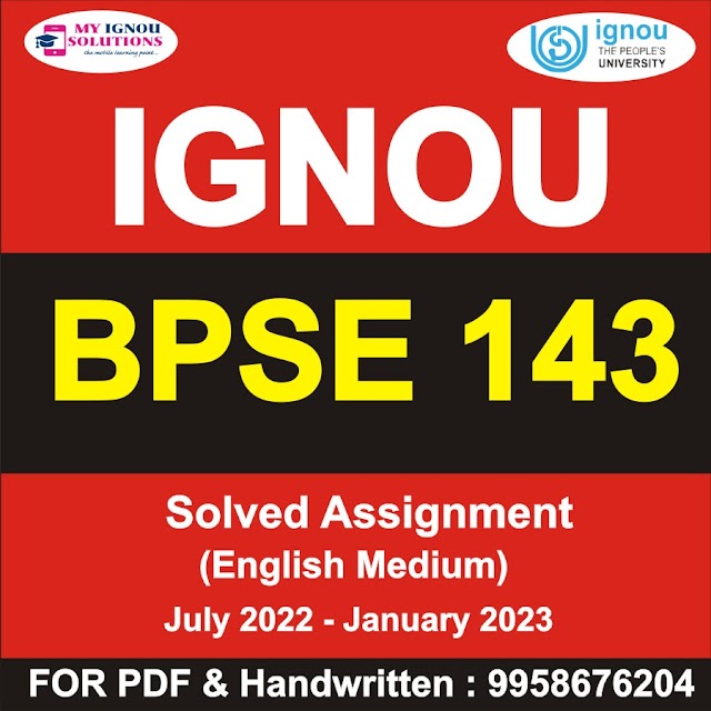 BPSE 143 Solved Assignment 2022-23
