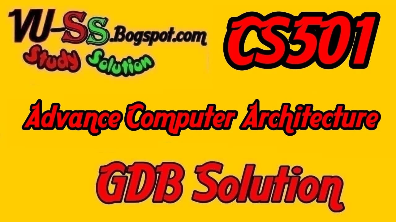 CS501 gdb solution 2020
