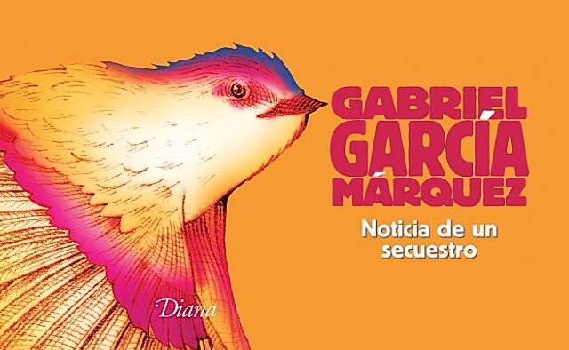 "Noticia de un secuestro", novela de Gabriel García Márquez