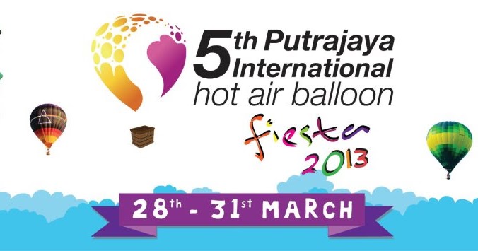 5th Putrajaya International Hot Air Balloon Fiesta 2013 
