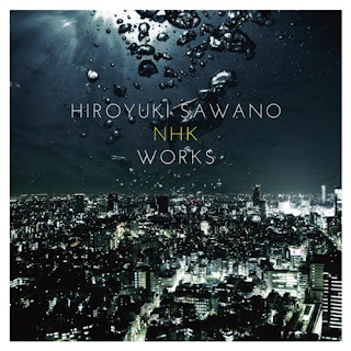 Hiroyuki Sawano 空きっ腹に酒 - Sawano Hiroyuki 澤野弘之 NHK WORKS