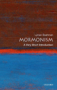 Mormonism: A Very Short Introduction (Very Short Introductions) (English Edition)