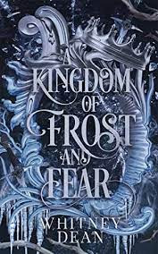 A Kingdom of Frost and Fear by Whitney Dean in pdf