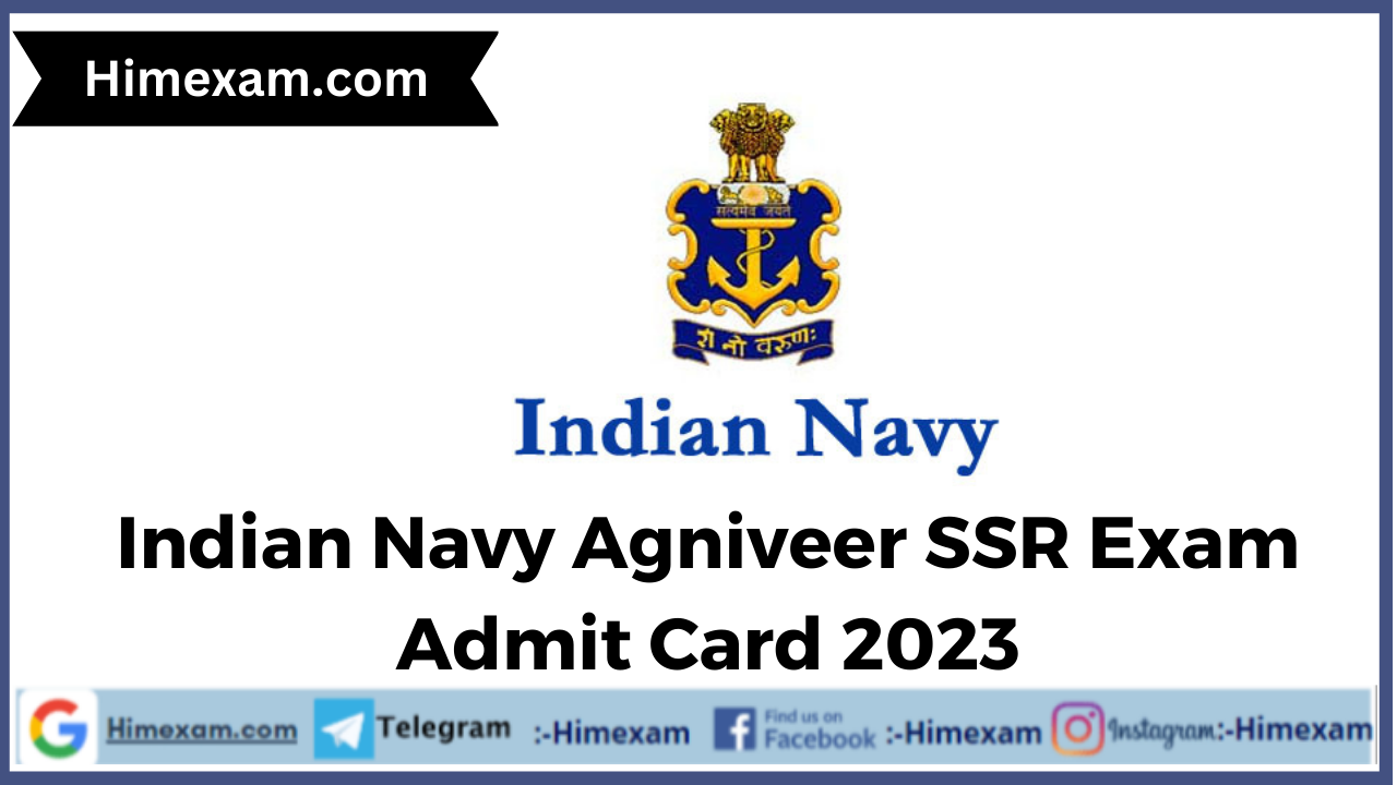 Indian Navy Agniveer SSR  Exam Admit Card 2023