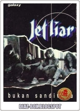 Jet Liar - Bukan Sandiwara (Album 1993)