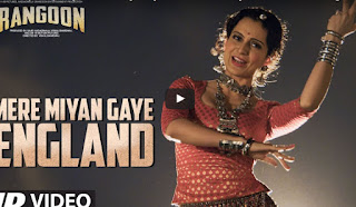 मेरे मियां गए इंग्लैंड - रंगून - Mere Miyan Gaye England | Rangoon Video Song