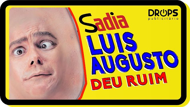 Deu Ruim o Humor da Sadia com os Luises Augustos | #DosePublicitária 