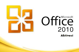 Download Aktivasi Microsoft Office 2010 Permanent.