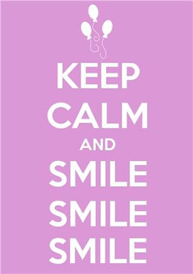 Keep Calm And Smile