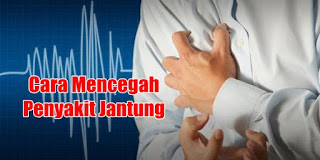 Tips dan Cara Mencegah Penyakit Jantung