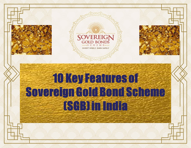 10 Key Features of Sovereign Gold Bond Scheme (SGB) by RBI