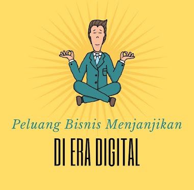 Peluang Bisnis Menjanjikan di Era Digital