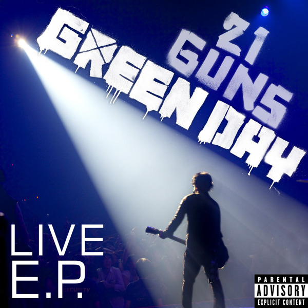 Green Day - 21 Guns (Live) [Explicit] (2009) - EP [iTunes Plus AAC M4A]
