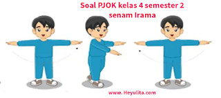 Soal penjas kelas 4 senam irama